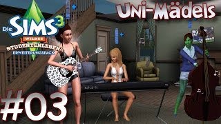 Die Sims 3 - Uni Mädels #03 Hier kommt die "Band"! - Die Sims 3 Let's Play