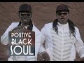 POSITIVE BLACK SOUL '' Back Again '' CLIP OFFICIEL 2015