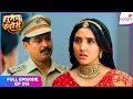 Suman Indori  Full Episode - 213  Police Arrive to Arrest Suman  Colors TV