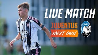 LIVE MATCH | Juventus Next Gen - Atalanta U23 | Pre-Season Friendly