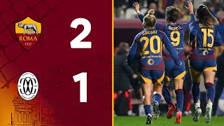 ROMA 2-1 COMO | SERIE A FEMMINILE 2024-25