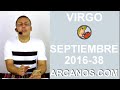 Video Horscopo Semanal VIRGO  del 11 al 17 Septiembre 2016 (Semana 2016-38) (Lectura del Tarot)