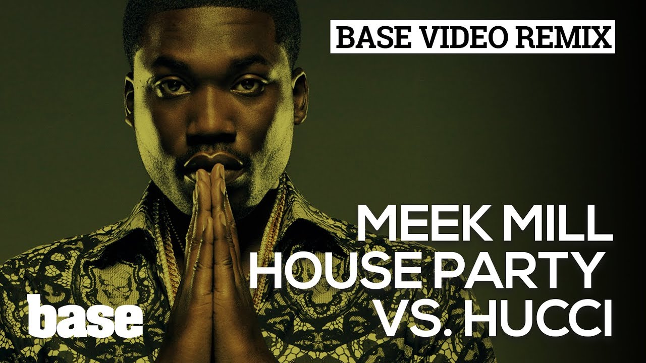 Meek Mill ft. Hucci - House Party (Trap Remix) Official Video ...