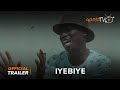 Iyebiye Yoruba Movie 2024 | Official Trailer | Showing Next On ApataTV+