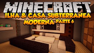 Minecraft: Ilha e Casa Subterrânea Moderna (Parte 6)