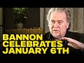 Steve Bannon Celebrates January 6th Anniversary  We Almost Pulled It Off!