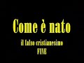 Come è nato il falso cristianesimo (cattolicesimo e simili). Documentario (Crescita delle zizzanie)