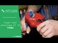 Film de démonstration du coupe tube plastique Virax PC42