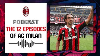 Podcast | The 12 Episodes of AC Milan