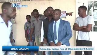 ONU / GABON : Education, facteur Paix et Développement durable