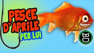 Pesce d'Aprile per lui [Scherzo audio per il tuo ragazzo]