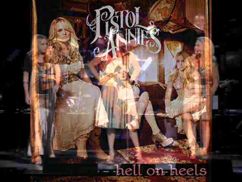 Pistol Annies - Hell On Heels - YouTube