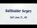 Gallbladder removal surgery