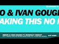 NERVO & Ivan Gough ft. Beverley Knight - Not Taking This No More (Bass King Vs. X-VERTIGO Remix)