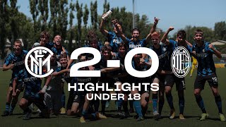 INTER 2-0 AC MILAN | UNDER 18 HIGHLIGHTS | Chivu's boys triumph as Inter remain at the summit👏🏻⚫🔵???