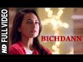 Bichdann - Biggest Love Song of 2012 (Video Song) Son Of Sardaar  Ajay Devgn, Sonakshi Sinha