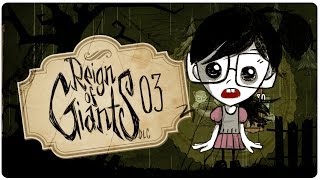 #03 ★ Tödlicher Regen - REIGN OF GIANTS Don't Starve [Let's Play]