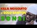 Video clip : Killa Mosquito feat. Solo Banton - Sensi