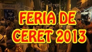 FERIA DE CERET 2013 (FLODAMA PRODUCTION)