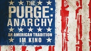 "THE PURGE 2: Anarchy" | 2nd Trailer Check & Infos Deutsch German [HD]