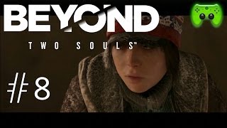 BEYOND TWO SOULS # 8 - Obdachlos «» Let's Play Beyond Two Souls | HD