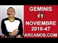 Video Horscopo Semanal GMINIS  del 13 al 19 Noviembre 2016 (Semana 2016-47) (Lectura del Tarot)