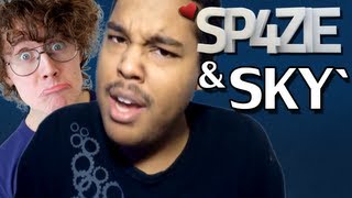 ♥ Sp4zie & Sky' - Special Commentary