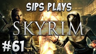 Sips Plays Skyrim - Part 61 - Haemar's Bath