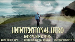 Unintentional Hero - Official Music Video