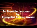 be humble leaders by evangelist akwasi