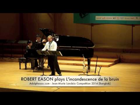 ROBERT EASON plays L'incandescence de la bruin by Bruno Mantovani