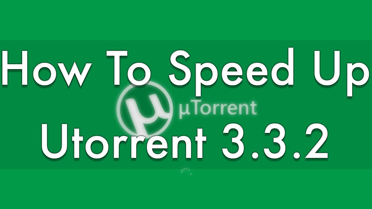 How To Speed Up uTorrent 3.3.2 2014 - How to Speed Up Torrents - ALL ...