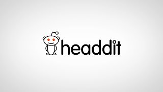 headdit - a revolutionary way to browse reddit