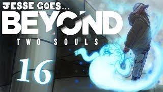 Beyond: Two Souls [Part 16] - The Reason