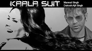 Kala Suit | Mannat Singh & Dakssh Ajit Singh | Arsho