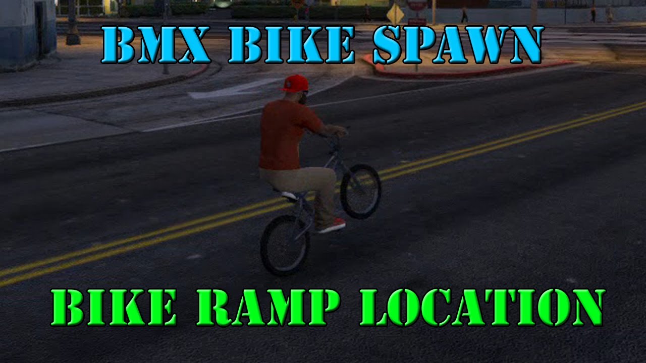 GTA VStreet BMX Bike Spawn + Ramp Locations YouTube