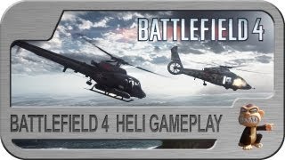 Battlefield 4: Mein Heli Gameplay - Multiplayer Gameplay