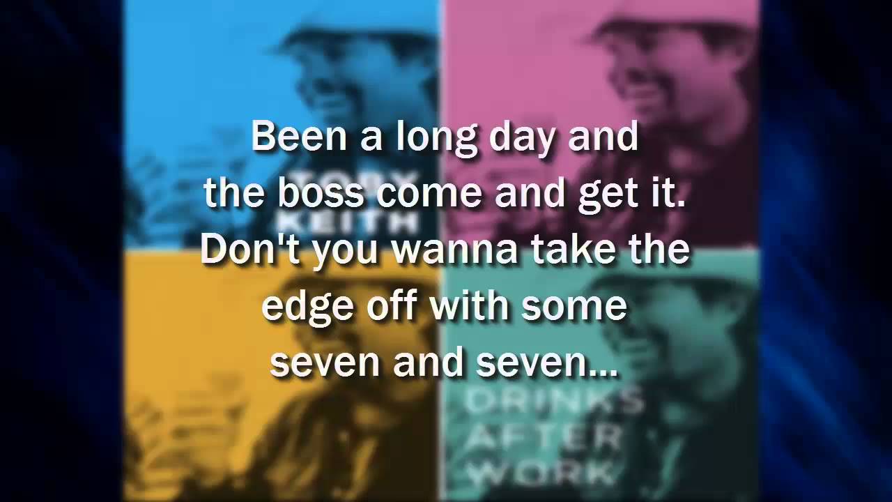 Toby Keith Drinks After Work Toby Keith Drinks After Work