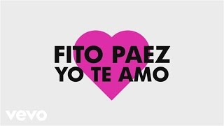 Fito Paez - Yo Te Amo