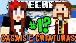 Casais e Criaturas - O COMEÇO?? VOCÊS DECIDEM!! (c/ Miss) - #1? - Minecraft