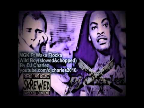 Machine Gun Kelly Ft WakaFlocka-Wild Boy(slowed & Chopped) - YouTube