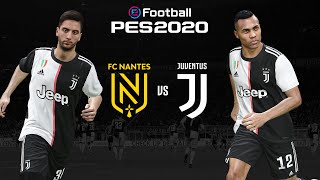Nantes vs Juventus 🎮? | PES 2020 European Friendly Cup⚽? | ESPORTS