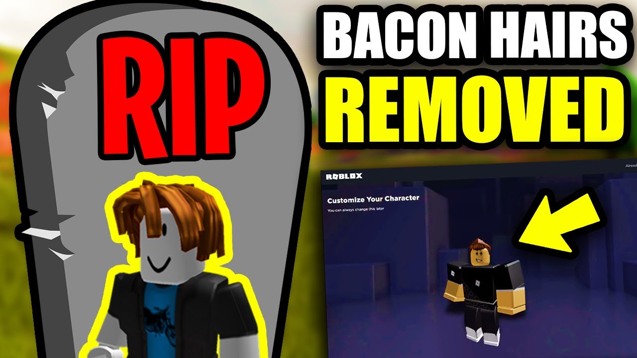 Roblox Has Removed Bacon Hairs Rip Bacon Hairs