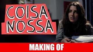 MAKING OF - COISA NOSSA