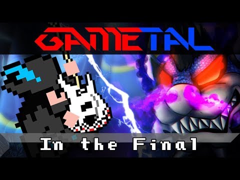 Download In the Final (Dark Star Core) (Mario & Luigi: Bowser's Inside Story) - GaMetal Remix (2018)