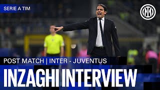 SIMONE INZAGHI INTERVIEW | INTER 1-0 JUVENTUS 🎙️⚫🔵??