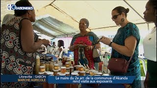 GABON / MARCHE AGRICOLE : Le Maire du 2e arr. commune d’Akanda rend visite aux exposants
