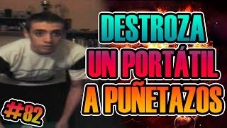 ROMPE UN PC PORTÁTIL A PUÑETAZO LIMPIO!! | DESTROZAN MANDO PS3 Y MW3!! | EEDLS #82 | Josemi