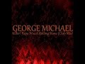 George Michael - Killer & Papa Was A Rolling Stone (Club Mix) album artwork