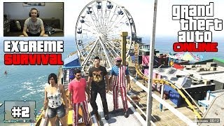 GTA ONLINE - Extreme Survival [Ep 02] (FR)